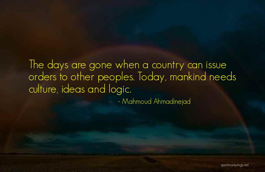 Today's One Of Those Days Quotes By Mahmoud Ahmadinejad