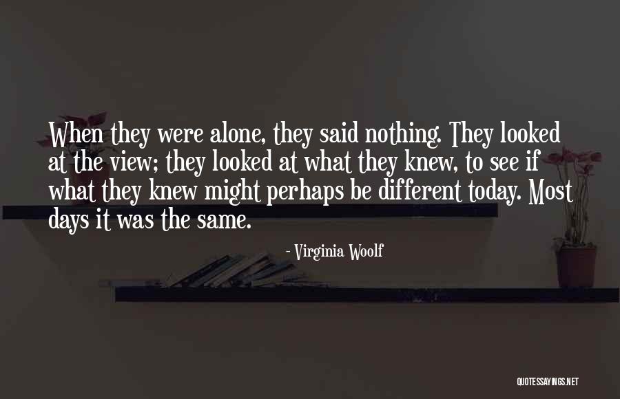 Today's One Of Those Days Quotes By Virginia Woolf