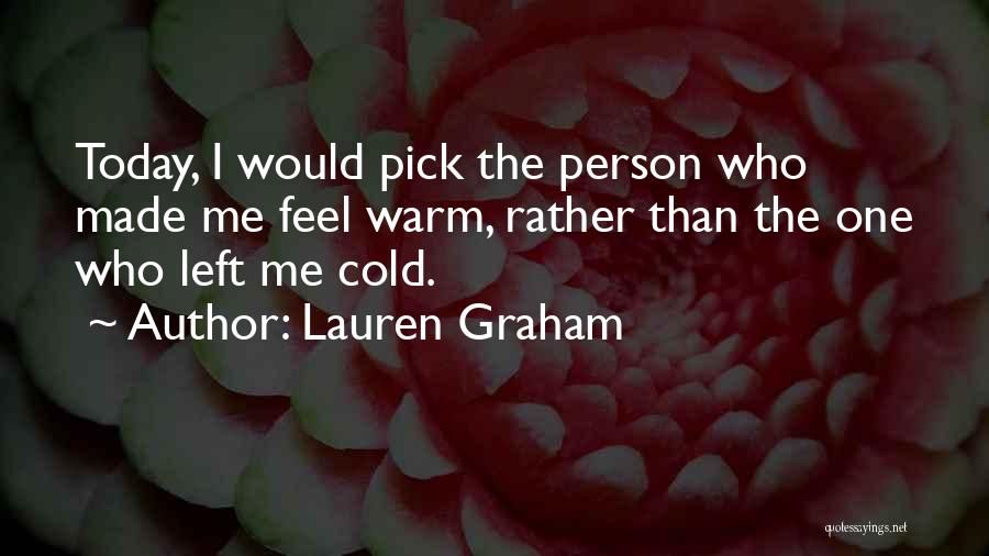 Today's Relationships Quotes By Lauren Graham