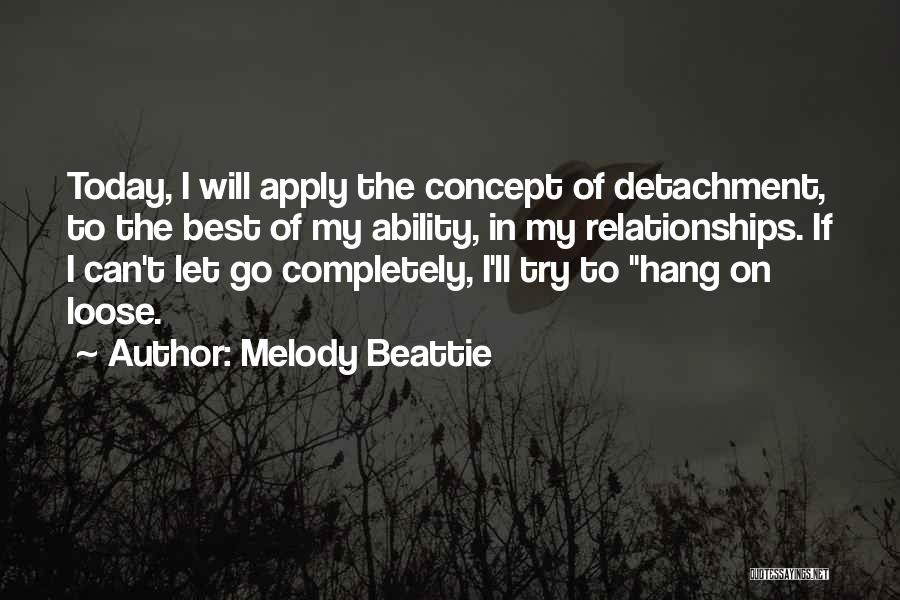 Today's Relationships Quotes By Melody Beattie