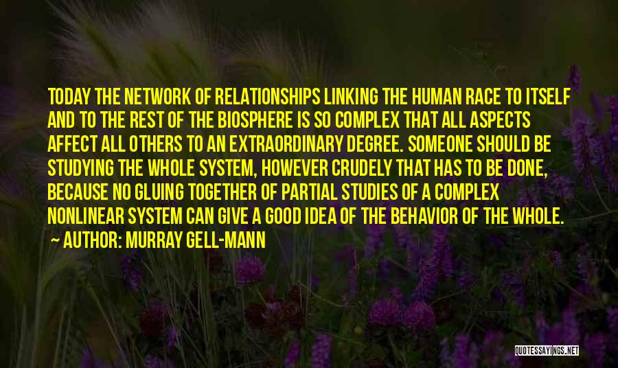 Today's Relationships Quotes By Murray Gell-Mann