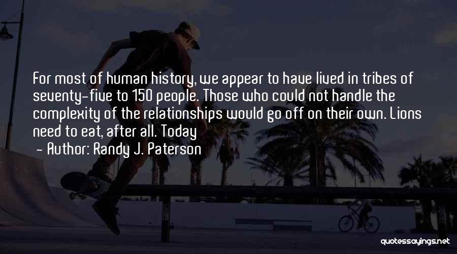 Today's Relationships Quotes By Randy J. Paterson