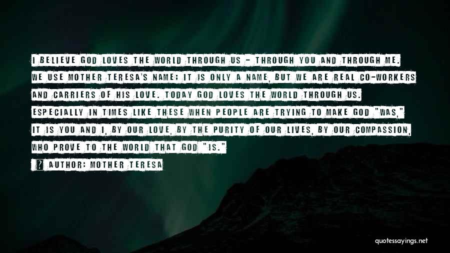 Today's World Quotes By Mother Teresa