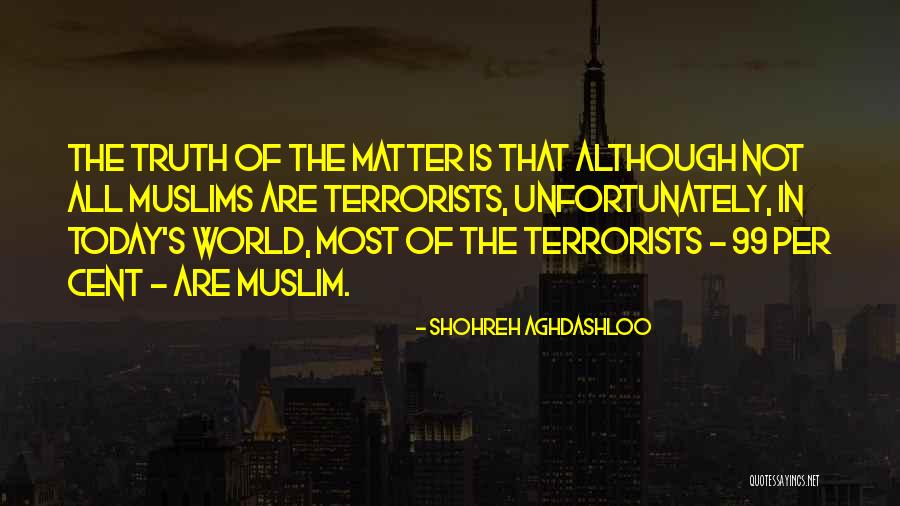 Today's World Quotes By Shohreh Aghdashloo