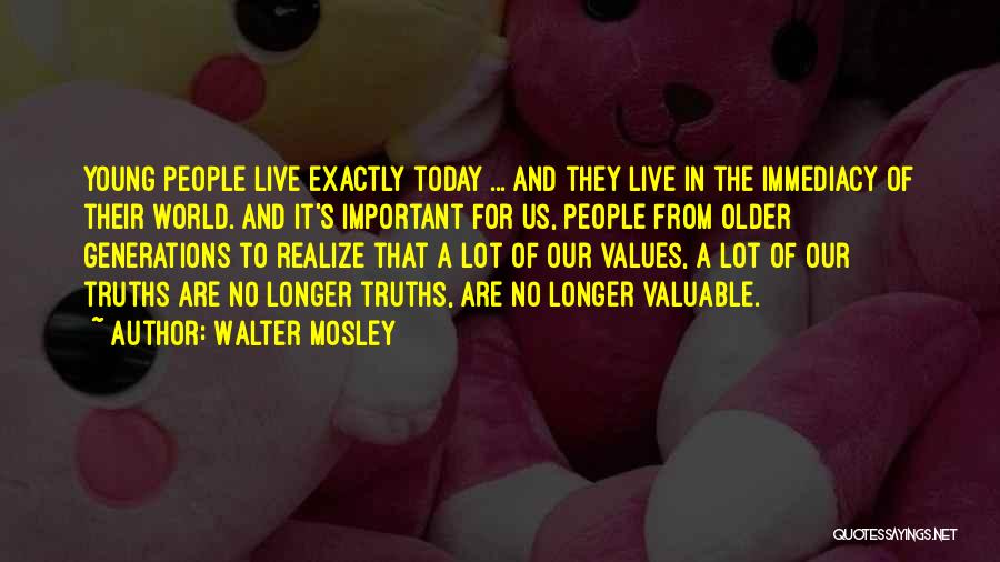 Today's World Quotes By Walter Mosley