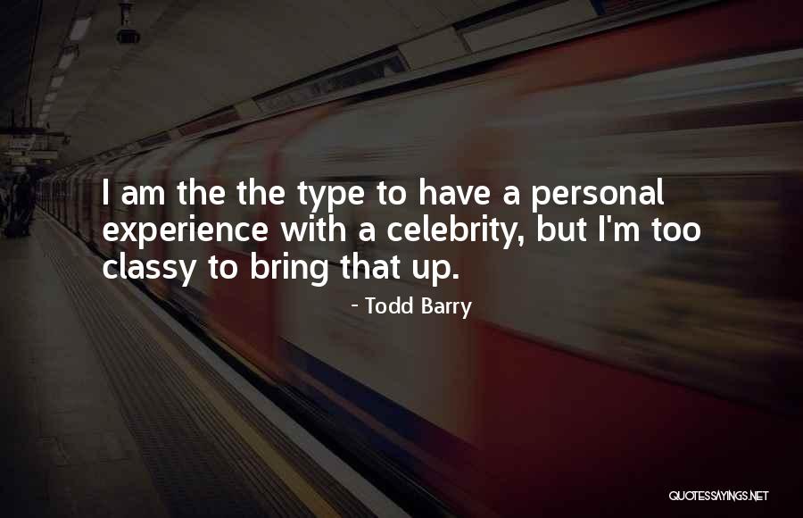 Todd Barry Quotes 1679556