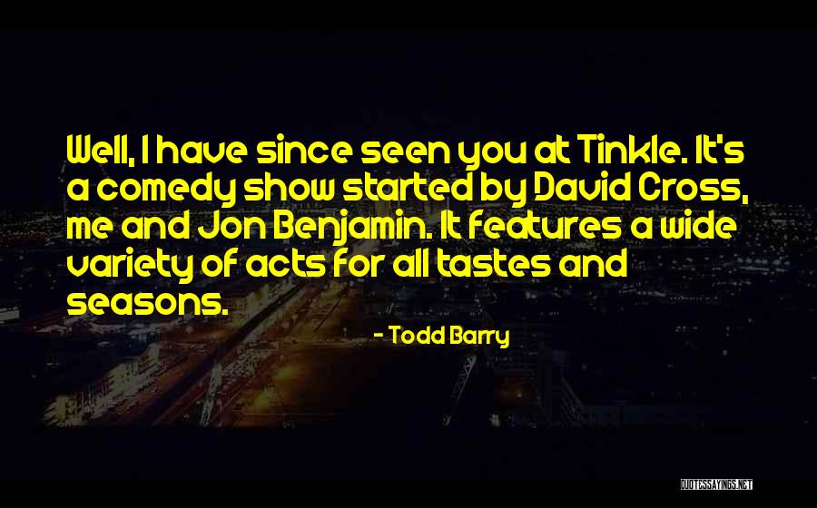 Todd Barry Quotes 1754653