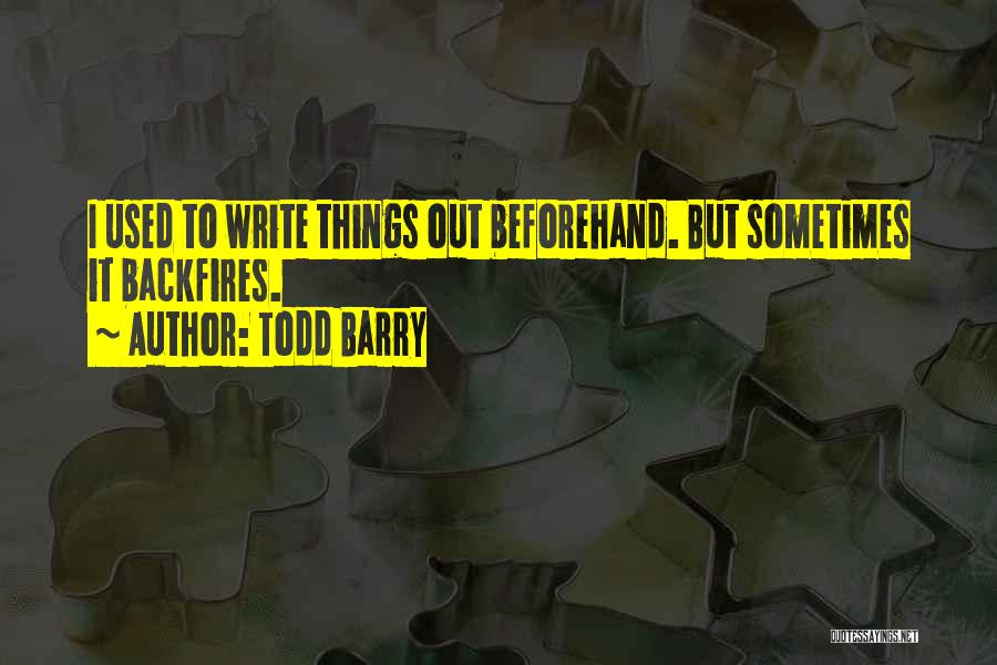 Todd Barry Quotes 2052525