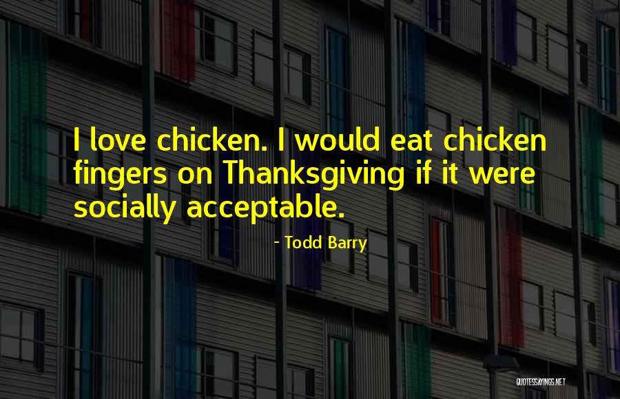 Todd Barry Quotes 2226105