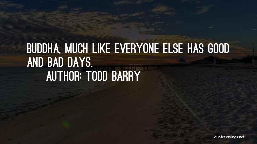 Todd Barry Quotes 276188