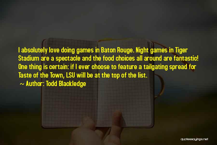 Todd Blackledge Quotes 882995