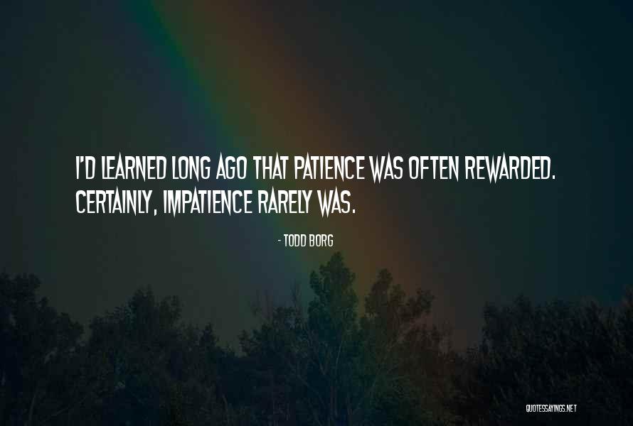 Todd Borg Quotes 605899 Todd Borg Quotes 605899
