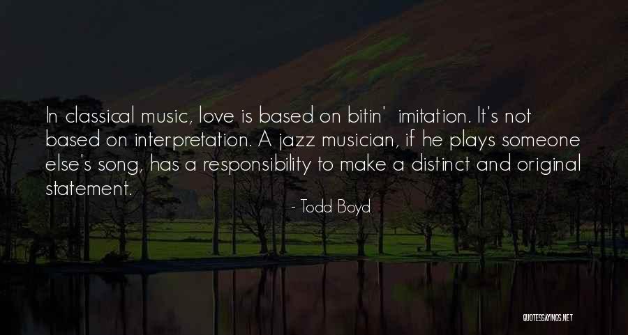 Todd Boyd Quotes 498671