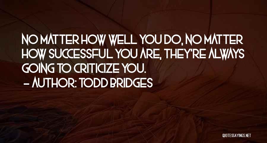 Todd Bridges Quotes 156089