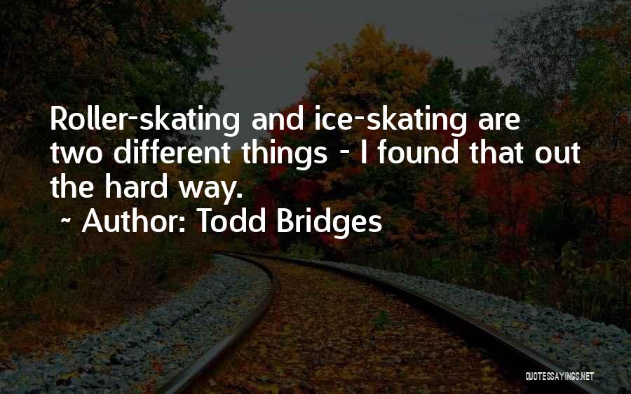 Todd Bridges Quotes 852235