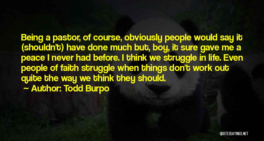 Todd Burpo Quotes 1384150