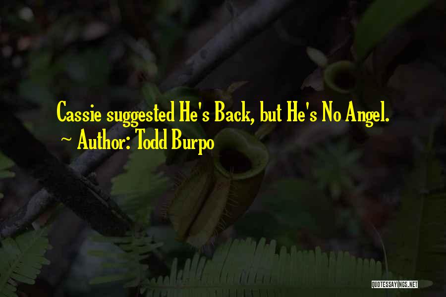 Todd Burpo Quotes 192896