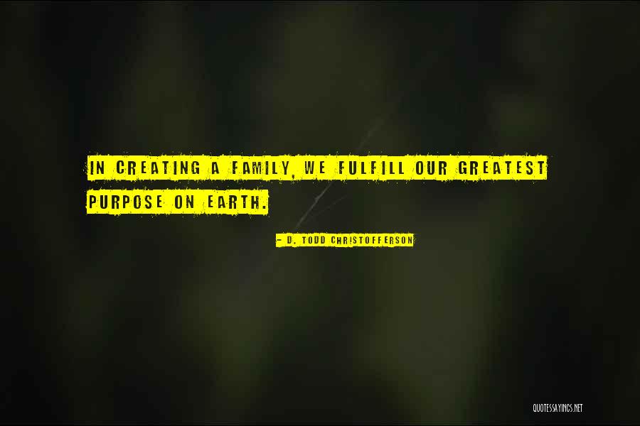 Todd Christofferson Quotes By D. Todd Christofferson Todd Christofferson Quotes By D. Todd Christofferson