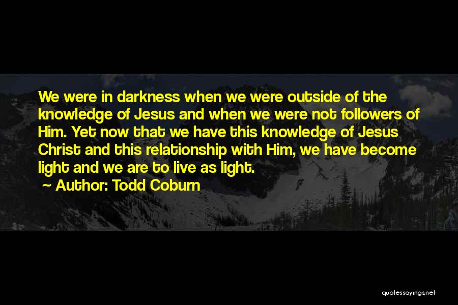 Todd Coburn Quotes 518043