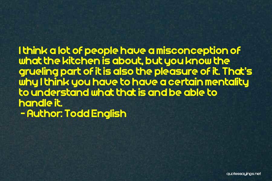 Todd English Quotes 1318707