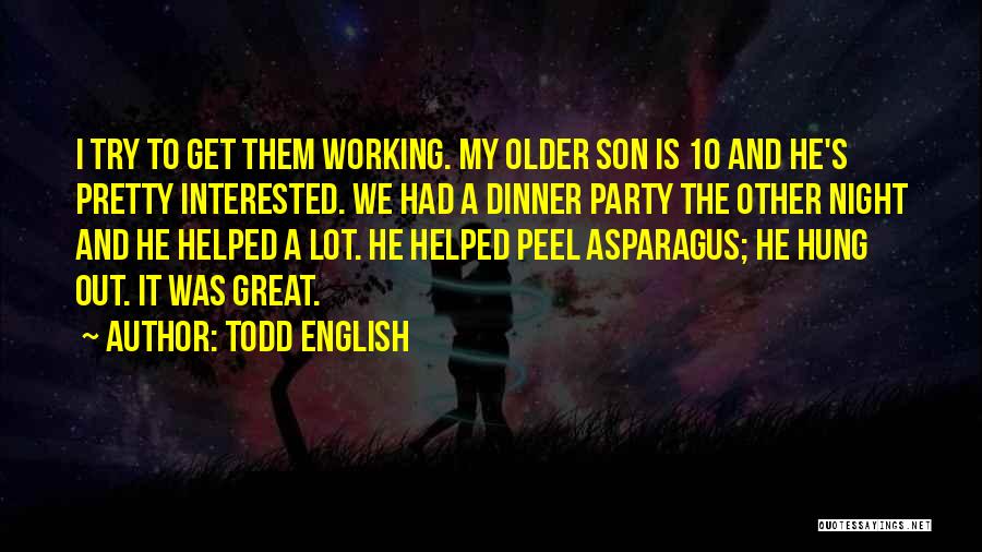 Todd English Quotes 1796281