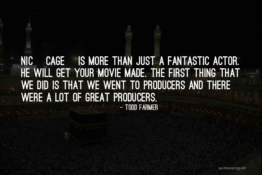 Todd Farmer Quotes 1015855