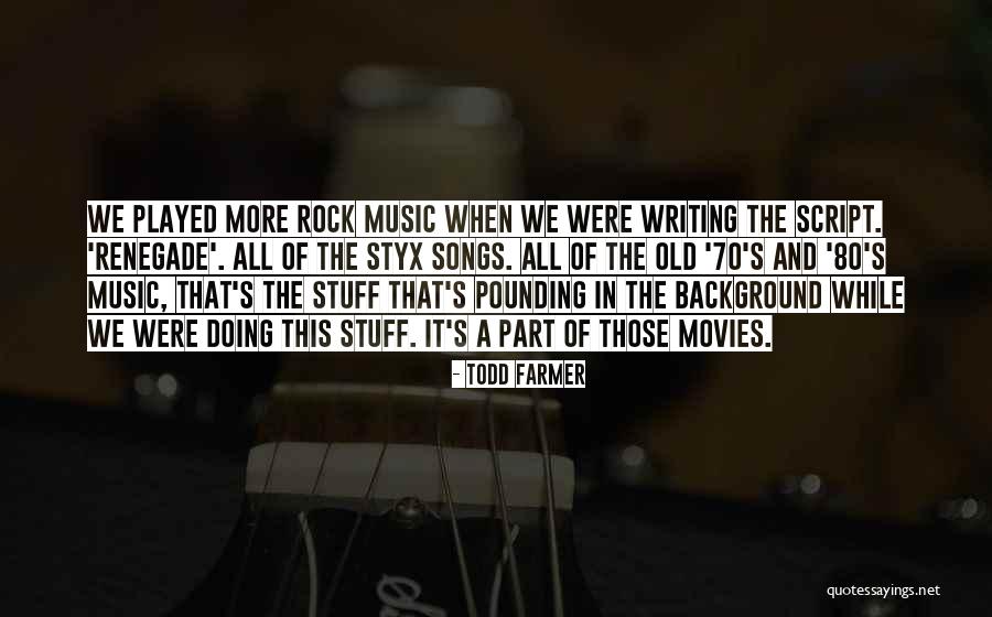 Todd Farmer Quotes 1339583 Todd Farmer Quotes 1339583