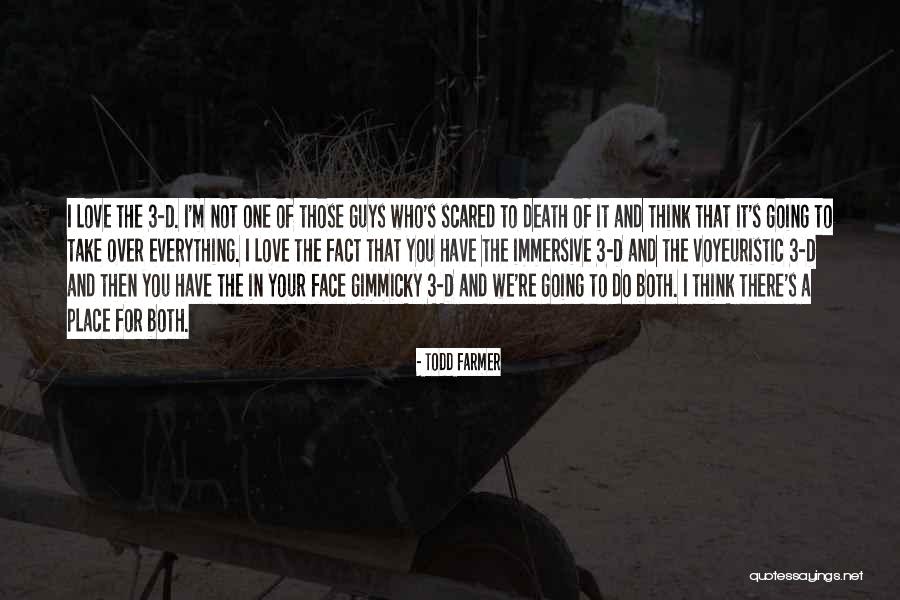Todd Farmer Quotes 433801 Todd Farmer Quotes 433801