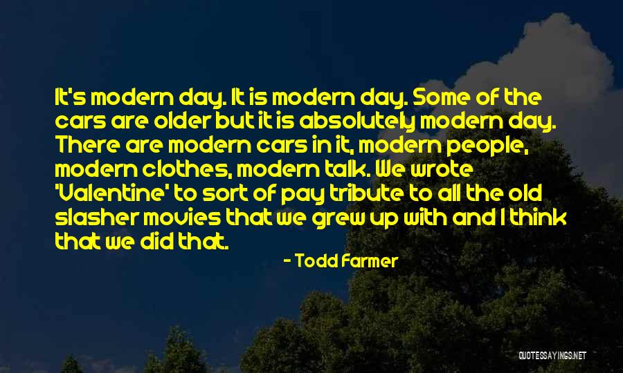 Todd Farmer Quotes 606524 Todd Farmer Quotes 606524
