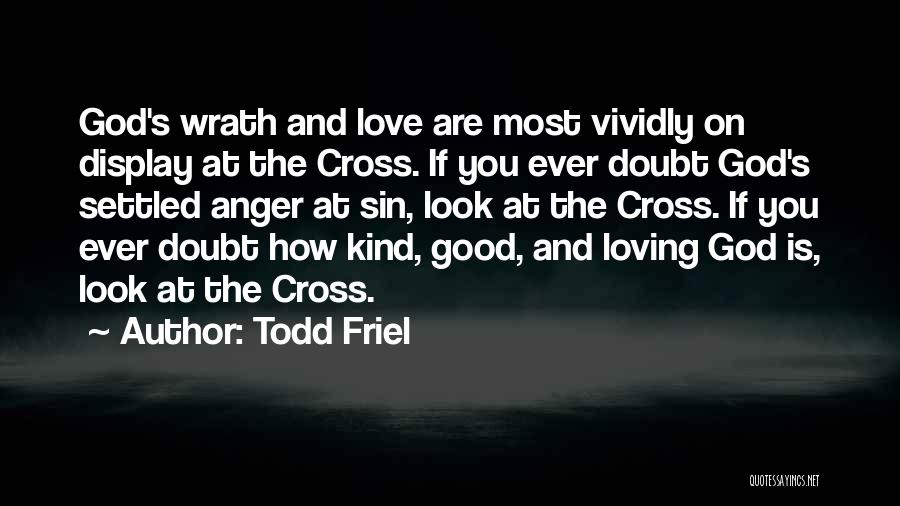 Todd Friel Quotes 1247735