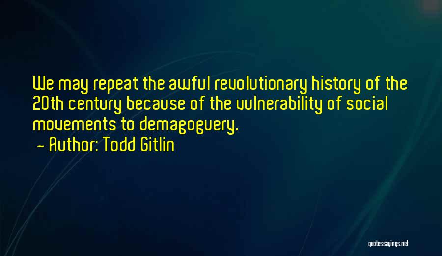 Todd Gitlin Quotes 125788