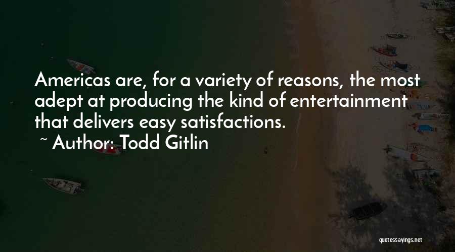 Todd Gitlin Quotes 1328697