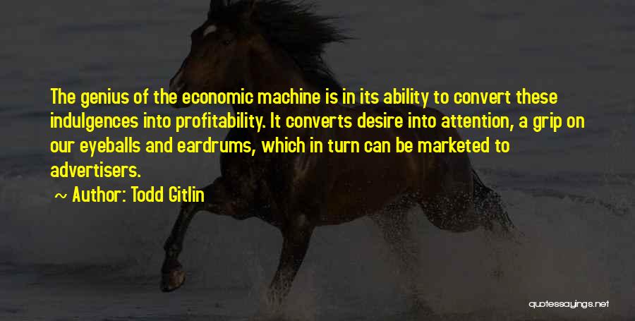 Todd Gitlin Quotes 562336