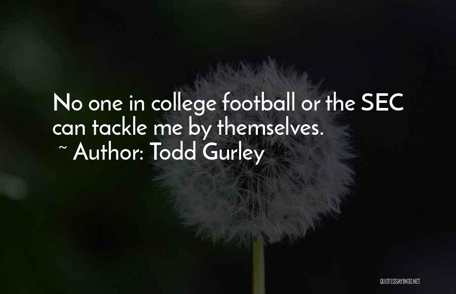 Todd Gurley Quotes 2244028