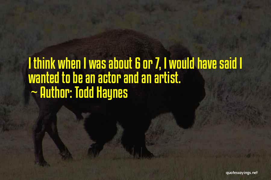 Todd Haynes Quotes 1064978