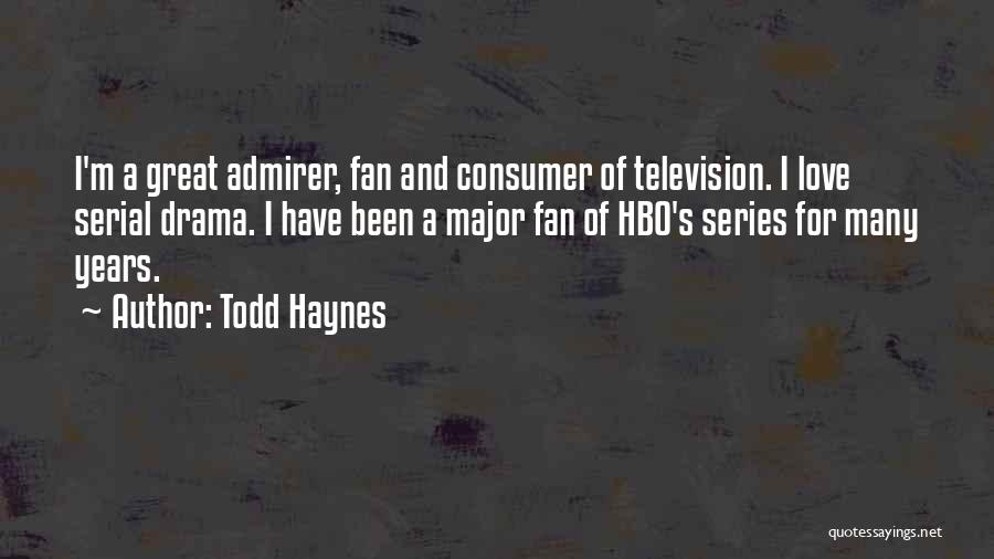 Todd Haynes Quotes 1119713