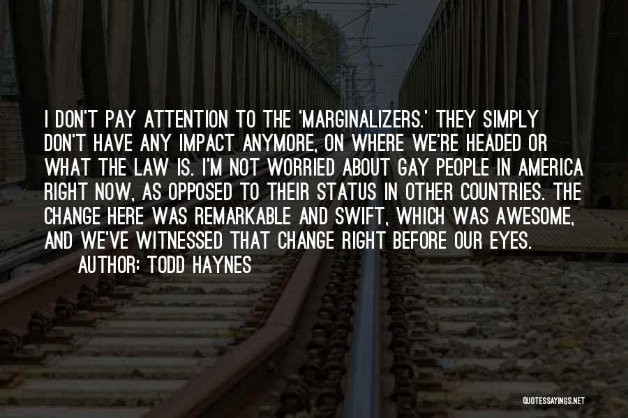 Todd Haynes Quotes 1312303