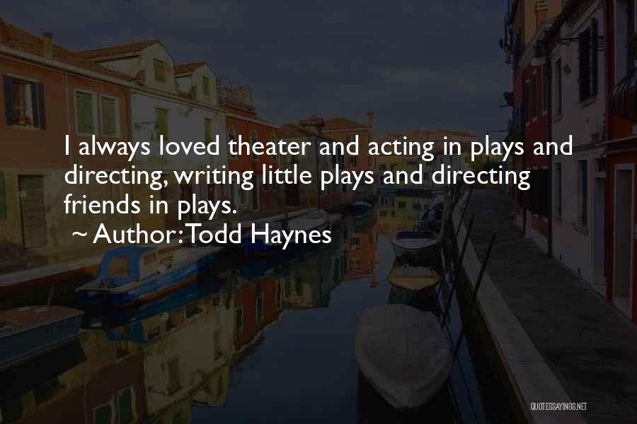 Todd Haynes Quotes 594005