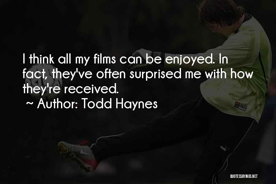 Todd Haynes Quotes 916983