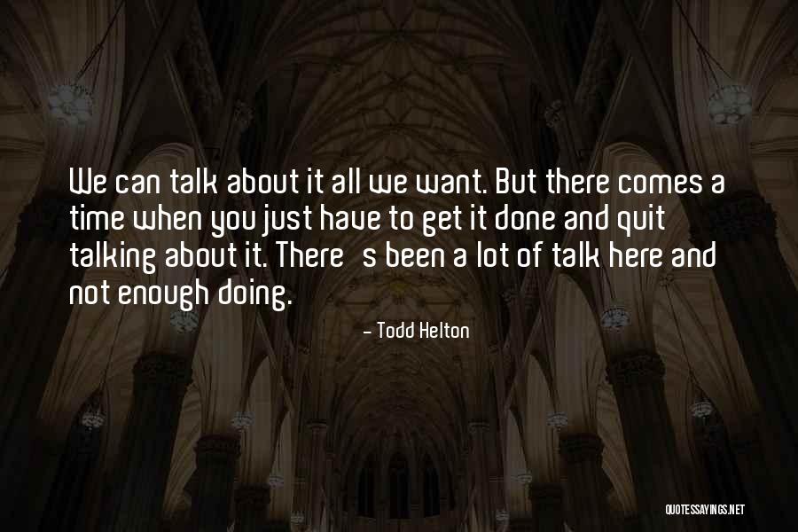 Todd Helton Quotes 362920