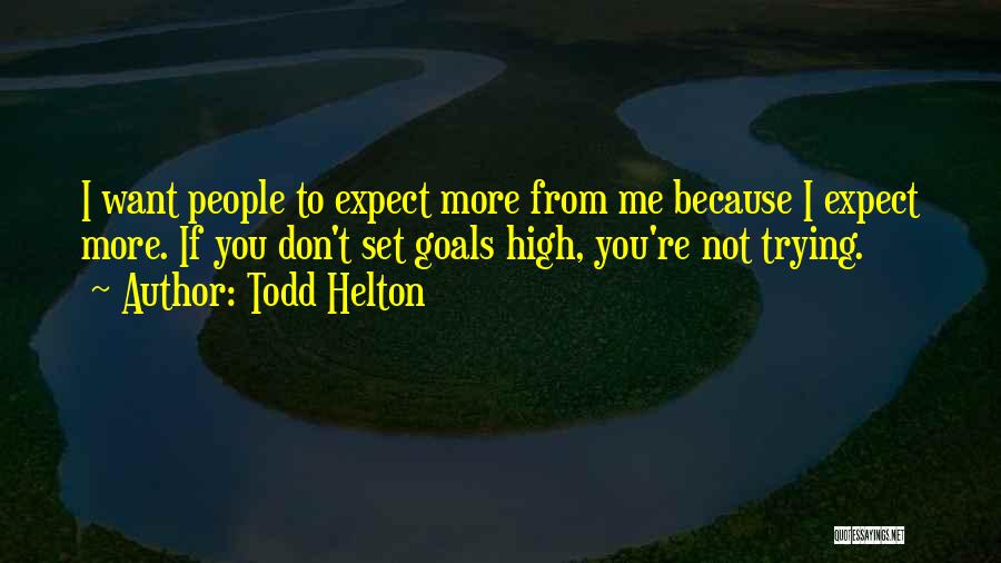 Todd Helton Quotes 566437