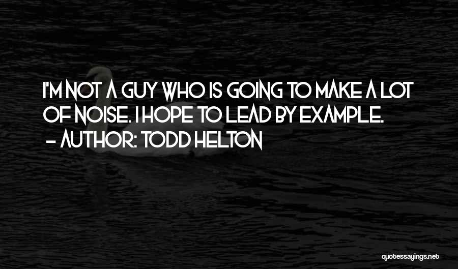 Todd Helton Quotes 583518