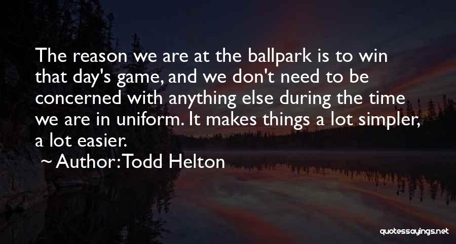 Todd Helton Quotes 838672