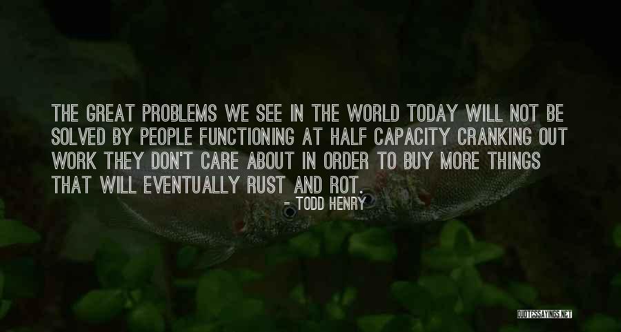 Todd Henry Quotes 1581941