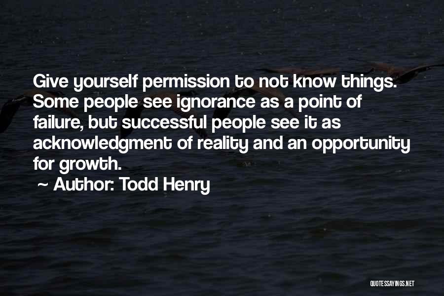 Todd Henry Quotes 1832355