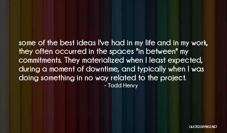 Todd Henry Quotes 282951