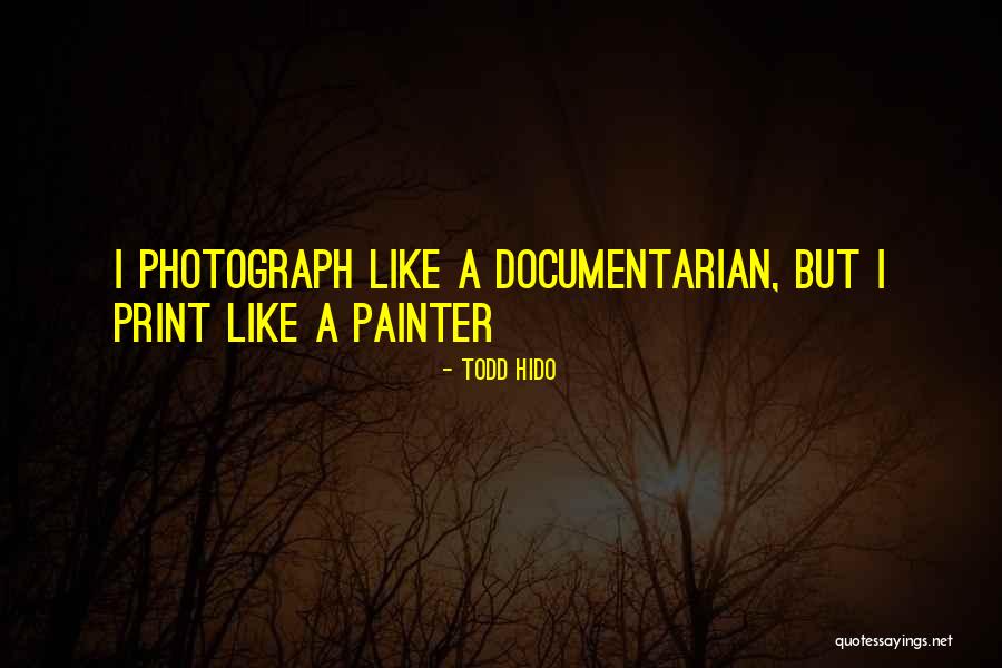 Todd Hido Quotes 1732885