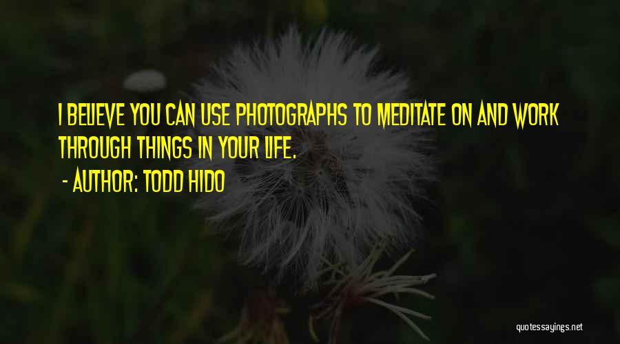 Todd Hido Quotes 1960749