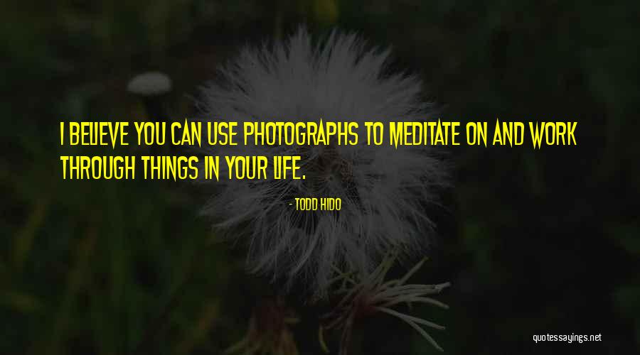 Todd Hido Quotes 1960749