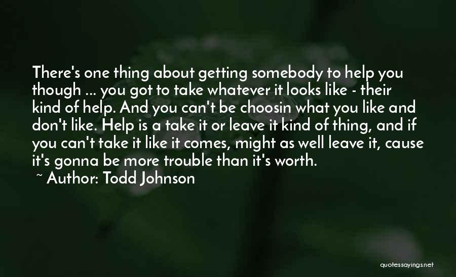 Todd Johnson Quotes 1125149